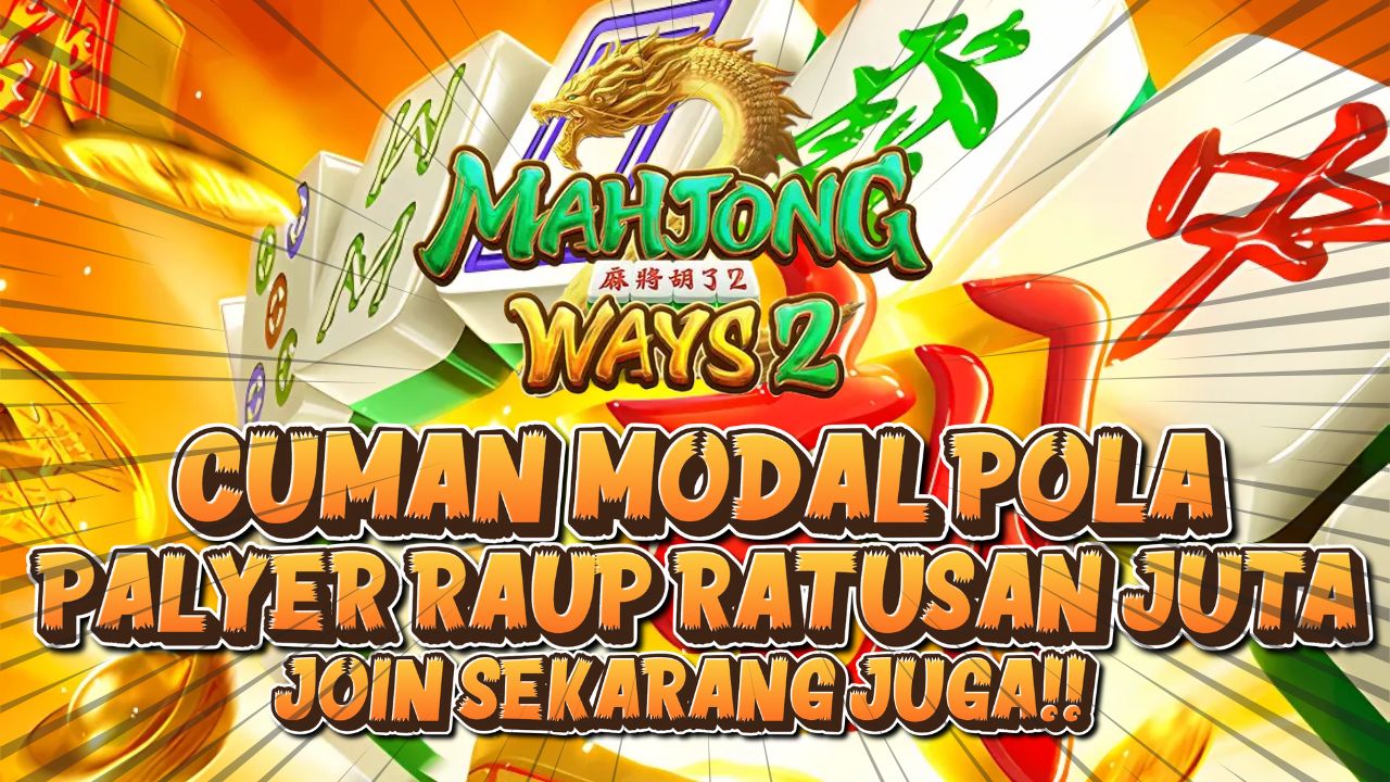 Trik Terbaru Mahjong Ways 2: Tingkatkan RTP dan Dapatkan Cuan Besar Seketika!