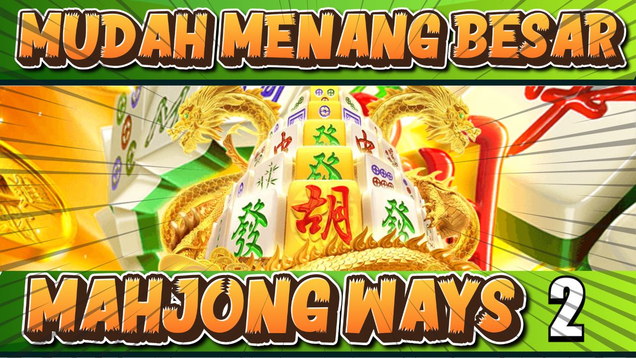 Dengan Cara Ini, Semua Member Mudah Jackpot Mahjong Ways 2 di GACORWIN55!