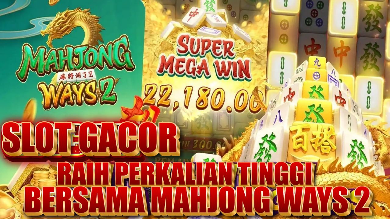 Mahjong Ways 2 dengan Pola Jitunya: WINSLOT118 Menjadi Tempat Raup Cuan Rp 105 Juta!